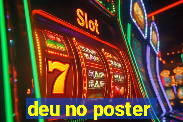 deu no poster